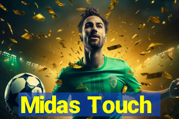 Midas Touch